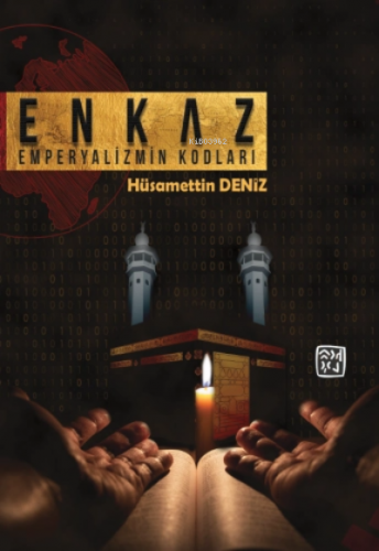 Enkaz - Emperyalizmin Kodları | Hüsamettin Deniz | Kutlu Yayınevi