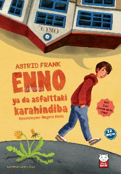 Enno ya da Asfalttaki Karahindiba | Astrid Frank | Kırmızıkedi Çocuk