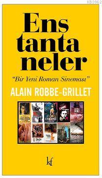 Enstantaneler; Bir Yeni Roman Sineması | Alain Robbe Grillet | Kafekül