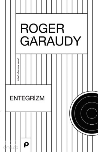 Entegrizm | Roger Garaudy | Pınar Yayınları