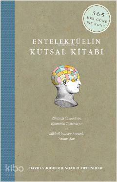 Entelektüelin Kutsal Kitabı | David S. Kidder | Maya Kitap