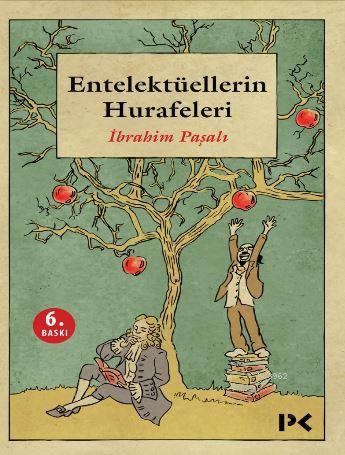 Entelektüellerin Hurafeleri | İbrahim Paşalı | Profil Yayıncılık