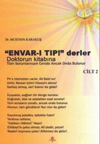 Envar-I Tıp Derler Doktorun Kitabına - Cilt:2;Tüm Sorunlarınızın Cevab