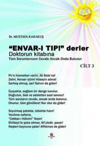 Envar-I Tıp Derler Doktorun Kitabına - Cilt:3;Tüm Sorunlarınızın Cevab