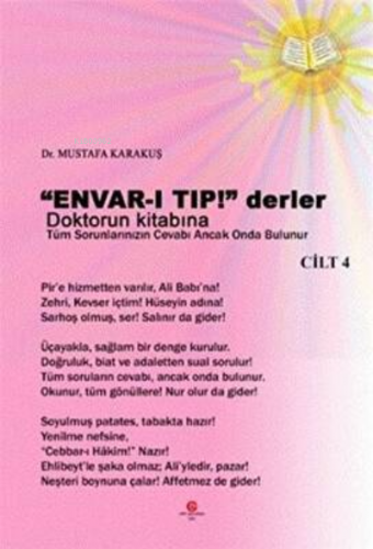 Envar-I Tıp Derler Doktorun Kitabına - Cilt:4;Tüm Sorunlarınızın Cevab