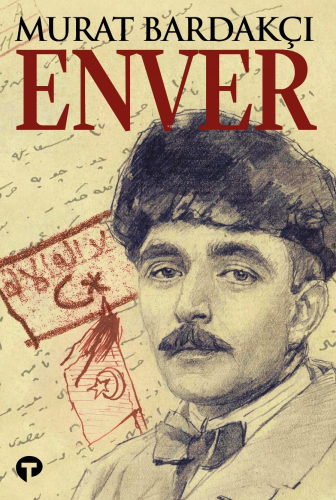 Enver | Murat Bardakçı | Turkuvaz Kitap