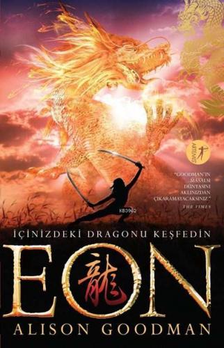 Eon; İçinizdeki Dragonu Keşfedin | Alison Goodman | Artemis Yayınları