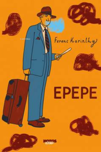 Epepe | Ferenc Karinthy | Notos Kitap