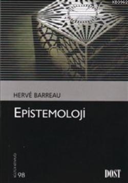 Epistemoloji | Herve Barreau | Dost Kitabevi