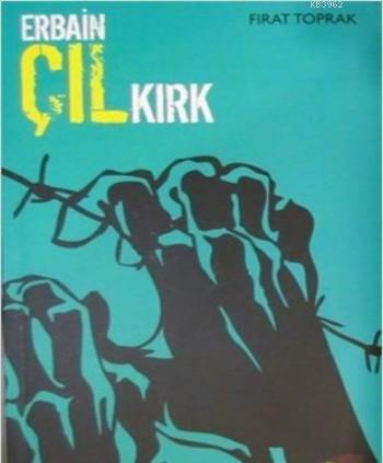 Erbain - Çıl - Kırk | Fırat Toprak | Bera Kitap