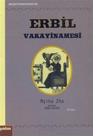 Erbil Vakayinamesi | Mşiha Zha | Yaba Yayınları