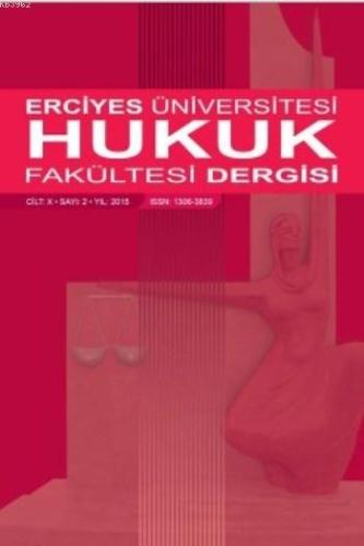 Erciyes Üniversitesi Hukuk Fakültesi Dergisi Sayı 2 Cilt:10 | Murat Do