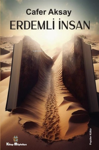 Erdemli İnsan | Cafer Aksay | Kitap Müptelası Yayınları