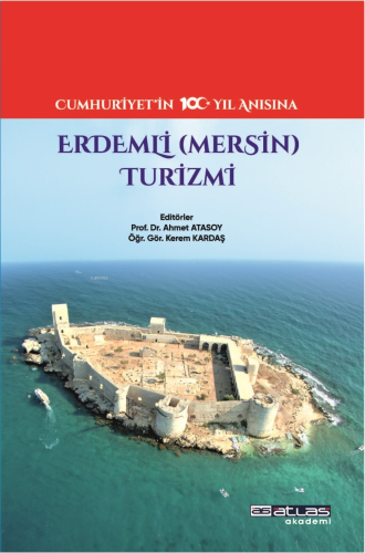 Erdemli (Mersin) Turizmi | Ahmet Atasoy | Atlas Akademi Yayınları