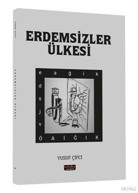 Erdemsizler Ülkesi | Yusuf Çifci | Savaş Yayınevi