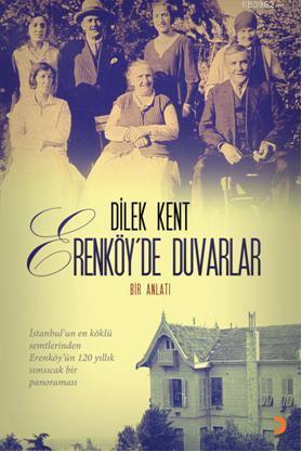 Erenköyde Duvarlar; Bir Anlatı | Dilek Kent | Cinius Yayınları