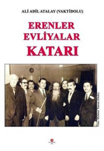 Erenler Evliyalar Katarı | Ali Adil Atalay | Can Yayınları (Ali Adil A