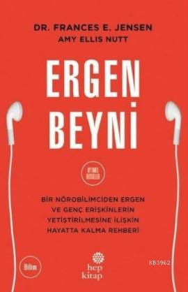 Ergen Beyni | Frances E. Jensen | Hep Kitap