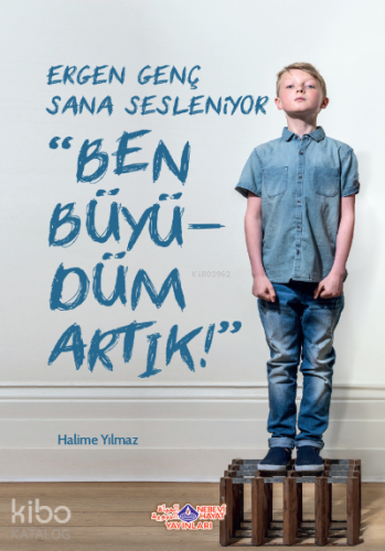 Ergen Genç Sana Sesleniyor Ben Büyüdüm Artık | Halime Yılmaz | Nebevi 