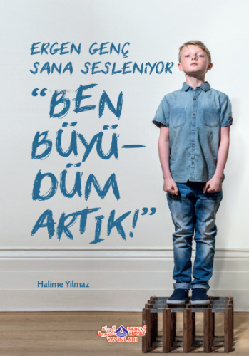 Ergen Genç Sana Sesleniyor Ben Büyüdüm Artık | Halime Yılmaz | Nebevi 