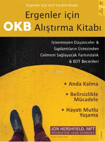 Ergenler için OKB Alıştırma Kitabı - İstenmeyen Düşünceler & Saplantıl