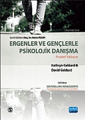 Ergenler ve Gençlerle Psikolojik Danışma; Proaktif Yaklaşım | Metin Pi