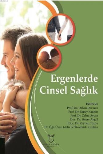 Ergenlerde Cinsel Sağlık | Orhan Derman | Akademisyen Kitabevi