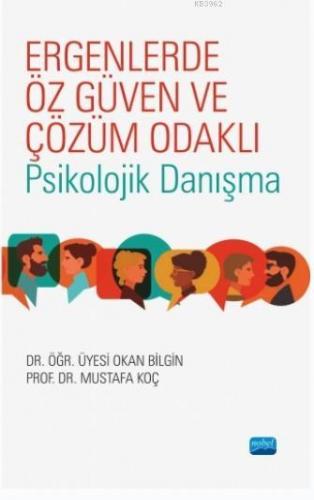 Ergenlerde Öz Güven ve Çözüm Odaklı Psikolojik Danışma; Barkodx | Okan