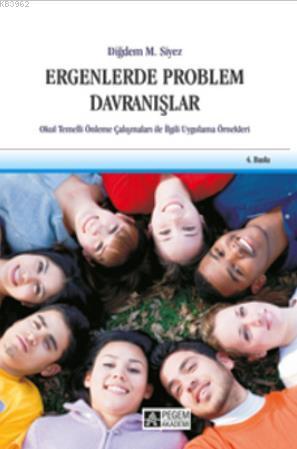 Ergenlerde Problem Davranışlar; Okul Temelli Önleme Çalışmaları ile İl