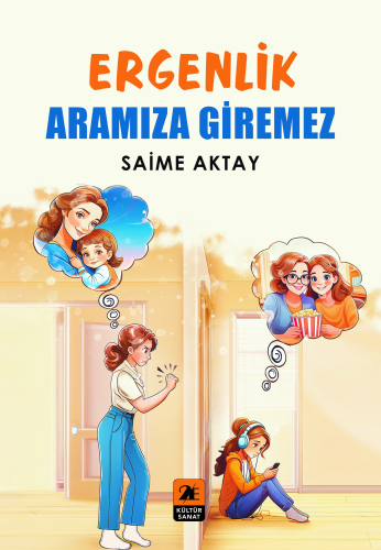 Ergenlik Aramıza Giremez | Saime Aktay | 2E Kitap