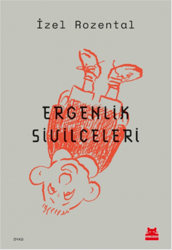 Ergenlik Sivilceleri | İzel Rozental | Kırmızıkedi Yayınevi