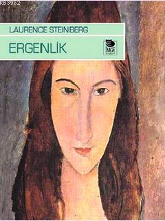 Ergenlik | Laurence Steinberg | İmge Kitabevi Yayınları