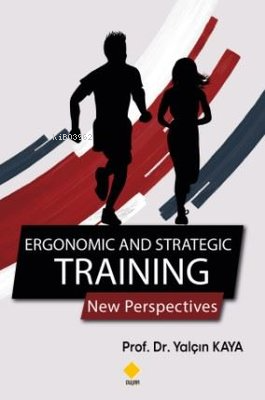 Ergonomic and Strategic Training | Yalçın Kaya | Duvar Yayınları