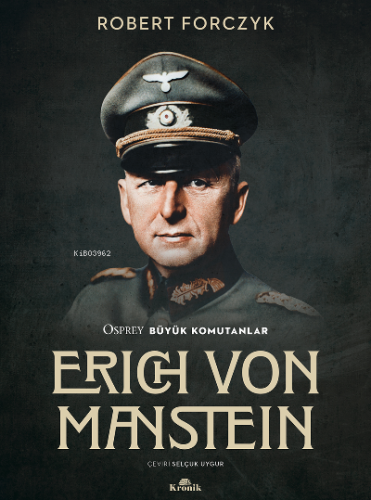 Erich von Manstein | Robert Forczyk | Kronik Kitap