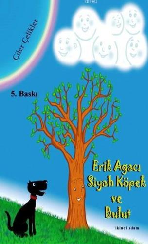 Erik Ağacı, Siyah Köpek ve Bulut | Çiler Çelikler | İkinci Adam Yayınl