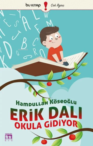 Erik Dalı Okula Gidiyor | Hamdullah Köseoğlu | Bu Yayınevi