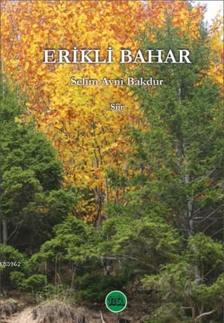 Erikli Bahar | Selim Avni Bakdur | Na Yayınları / Weşanen Na