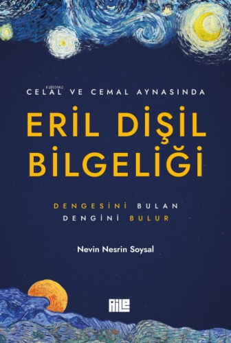 Eril Dişil Bilgeliği | Nevin Nesrin Soysal | Aile Yayınları