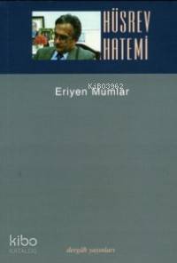 Eriyen Mumlar; Düz Yazılar 1 | Hüsrev Hatemi | Dergah Yayınları