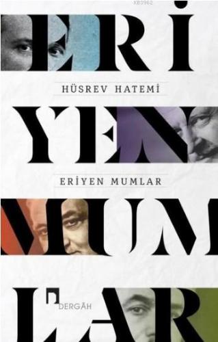 Eriyen Mumlar | Hüsrev Hatemi | Dergah Yayınları