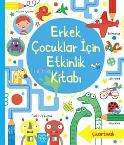 Erkek Çocuklar İçin Etkinlik Kitabı | Lucy Bowman | 1001 Çiçek Kitapla