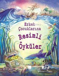 Erkek Çocuklarına Resimli Öyküler (Ciltli) | Russel Punter | Bilge Kül