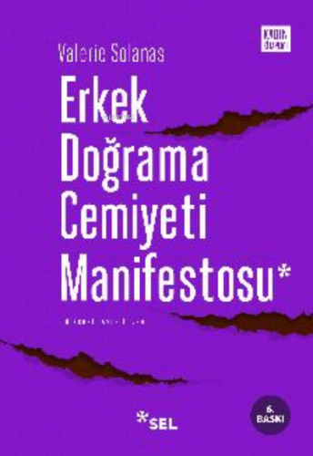 Erkek Doğrama Cemiyeti Manifestosu | Valerie Solanas | Sel Yayıncılık