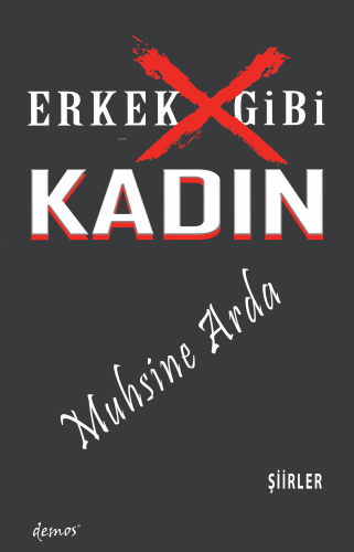 Erkek Gibi Kadın | Muhsine Arda | Demos Yayınları