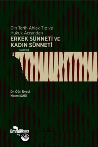 Erkek Sünneti Ve Kadın Sünneti | Necmi Sarı | Ümmül Kura Yayınevi