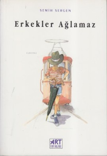 Erkekler Ağlamaz | Ege Aydan | Art Basın Yayın