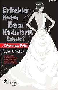 Erkekler Neden Bazı Kadınlarla Evlenir? | John T. Molloy | Artemis Yay