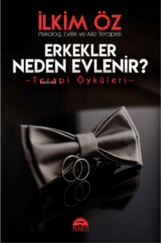 Erkekler Neden Evlenir? | İlkim Öz | Martı Yayınları