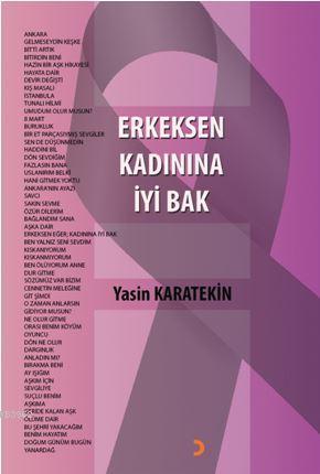 Erkeksen Kadınına İyi Bak | Yasin Karatekin | Cinius Yayınları