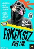 Erkeksiz Bir Yıl | Fiona Collins | Beyaz Baykuş Yayınları